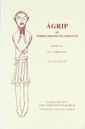 Ágrip af Nóregskonungasǫgum: A Twelfth-Century Synoptic History of the Kings of Norway