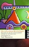 Die erfundene Wirklichkeit. Wie wissen wir, was wir zu wissen glauben?