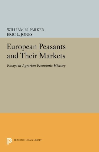 European Peasants and Their Markets: Essays in Agrarian Economic History