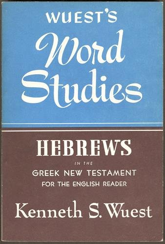 Hebrews in the Greek New Testament for the English Reader