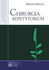 Chirurgia - repetytorium