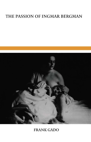 The passion of Ingmar Bergman