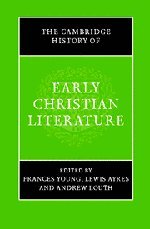 The Cambridge History of Early Christian Literature