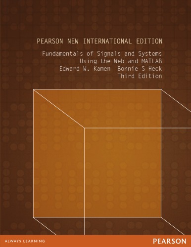 Fundamentals of signals and systems using the Web and MATLAB