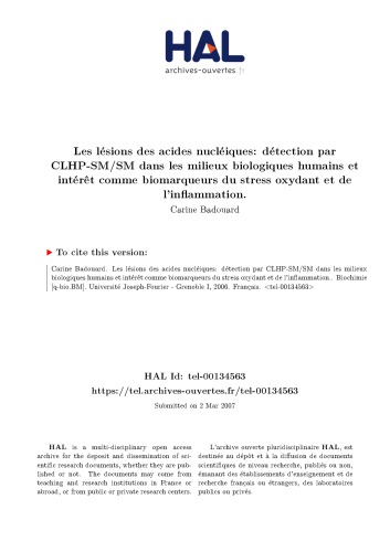 Les lésions des acides nucléiques: détection par CLHP-SM/SM dans les milieux biologiques humains et intérêt comme biomarqueurs du stress oxydant et de l’inflammation.