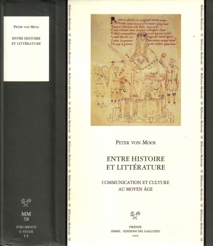 Entre histoire et littérature. Communication et culture au Moyen Âge