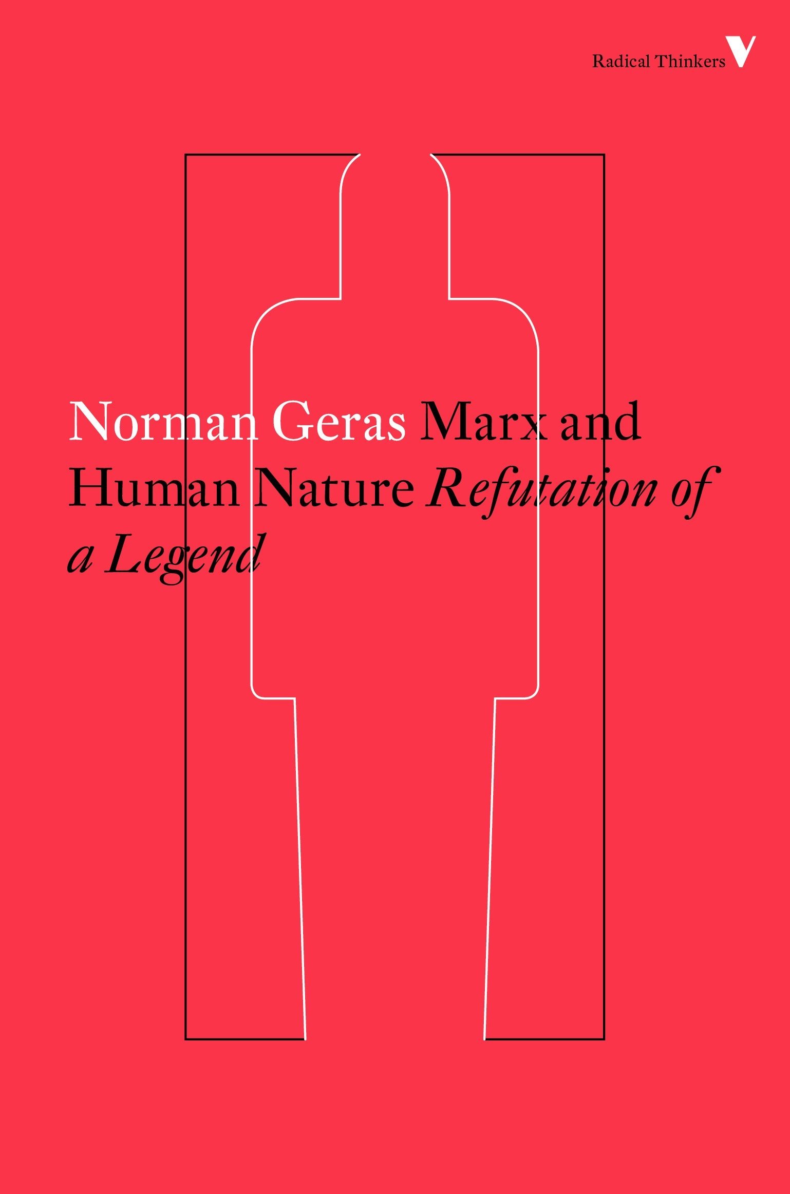 Marx and Human Nature - Refutation of a Legend