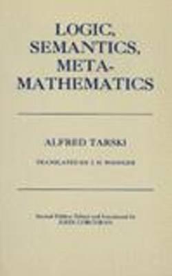 Logic, Semantics, Metamathematics: Papers from 1923 to 1938