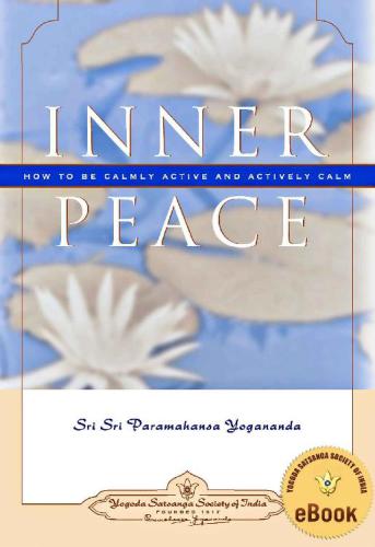 Inner Peace: How to Be Calmly Active and Actively Calm