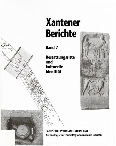 Bestattungssitte und kulturelle Identität : Grabanlagen und Grabbeigaben der frühen römischen Kaiserzeit in Italien und den Nordwest-Provinzen