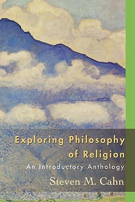 Exploring Philosophy of Religion: An Introductory Anthology