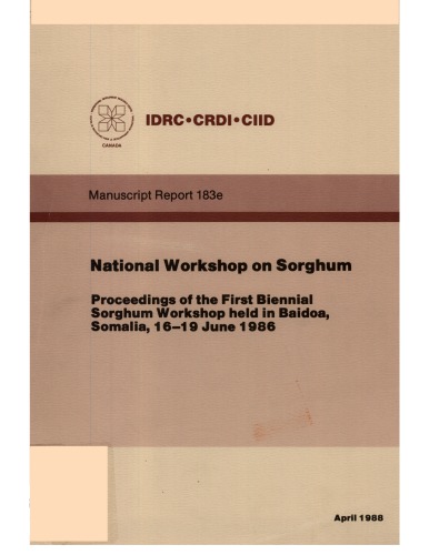 National Workshop on Sorghum. Proceedings of the First Biennial Sorghum Workshop held in Baidoa, Somalia, 16-19 June 1986