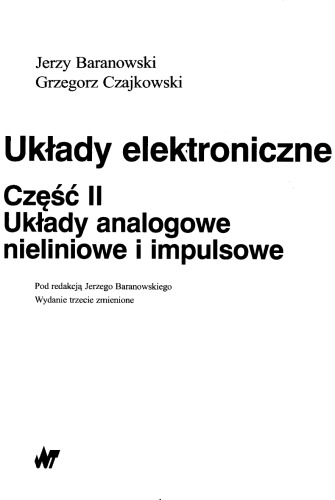 Układy elektroniczne 2 Układy analogowe nieliniowe i impulsowe