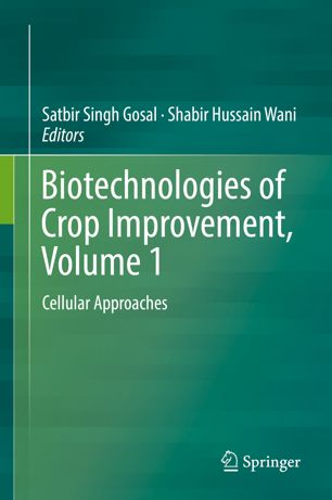 Biotechnologies of Crop Improvement, Volume 2: Transgenic Approaches