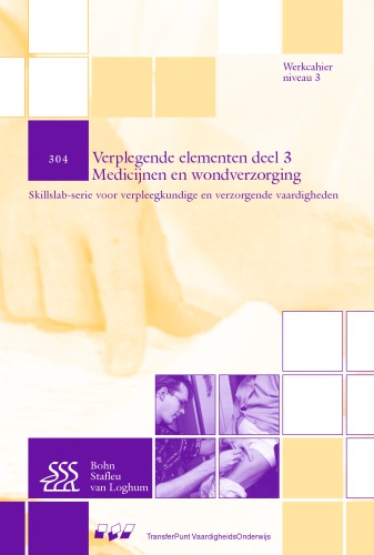 304 Verplegende elementen: deel 3 Medicijnen en wondverzorging