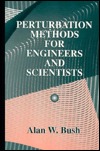 Perturbation Methods for Engineers and Scientists