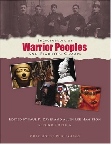 Encyclopedia of Warrior Peoples and Fighting Groups