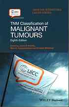 TNM Classification of Malignant Tumours