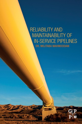 Reliability and maintainability of in-service pipelines