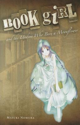 Book girl and the Undine Who Bore a Moonflower.