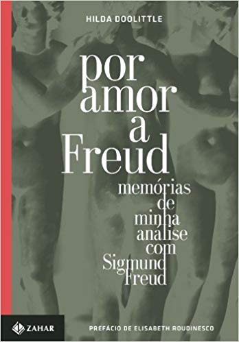 Por amor a Freud: Memórias de minha análise com Sigmund Freud