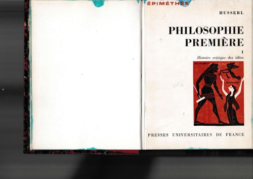 Edmund Husserl - Philosophie première - Histoire critique des Idées