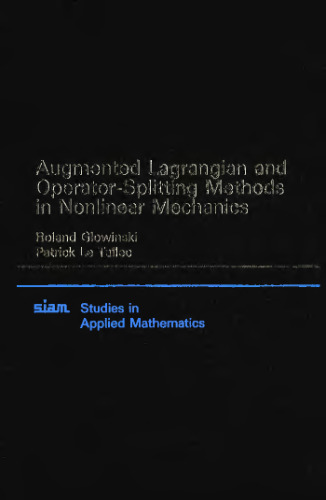 Augmented Lagrangian and Operator-Splitting Methods in Nonlinear Mechanics