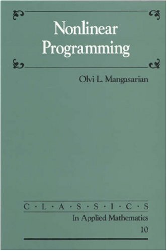 Nonlinear Programming (Classics in Applied Mathematics)