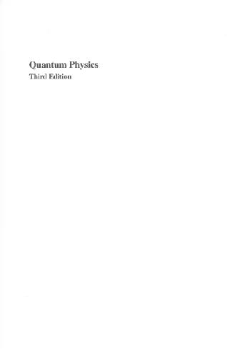 Quantum Physics, Third Edition