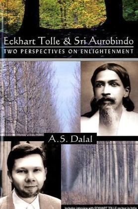 Eckhart Tolle & Sri Aurobindo: Two Perspectives on Enlightenment