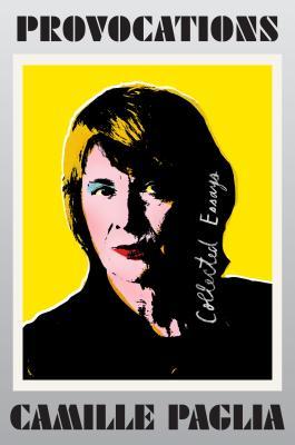 Provocations: Collected Essays