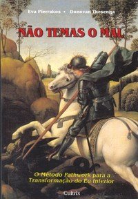 Não temas o mal: o método patchwork para a transformação do eu inferior