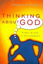 Thinking About God: First Steps In Philosophy