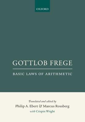 Basic Laws of Arithmetic, Volumes I & II: Derived Using Concept-Script