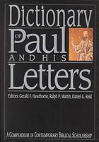 Dictionary of Paul and His Letters A Compendium of Contemporary Biblical Scholarship