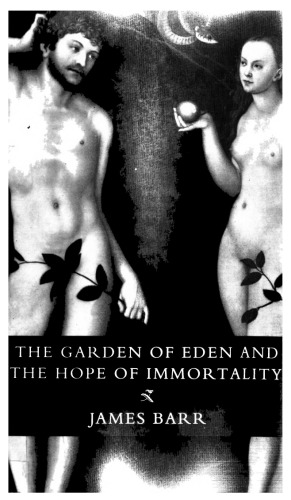 The Garden of Eden and the hope of immortality