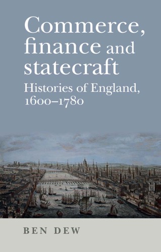 Commerce, finance and statecraft: Histories of England, 1600-1780
