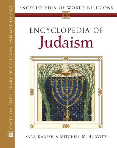 Encyclopedia Of Judaism (Encyclopedia of World Religions)
