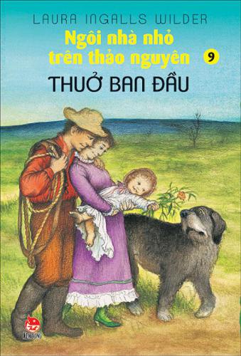 Ngôi Nhà Nhỏ Trên Thảo Nguyên Tập 9 - Bốn năm đầu