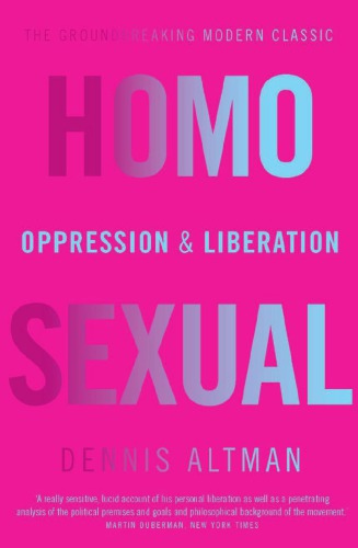 Homosexual: Oppression and Liberation