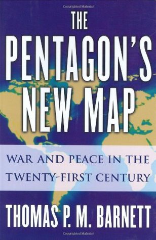 The Pentagon’s New Map: War and Peace in the Twenty-First Century