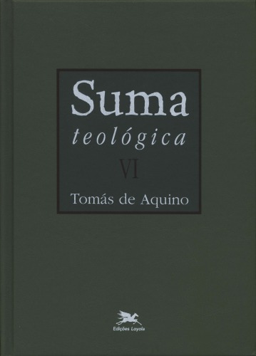 Suma Teológica - Volume 6