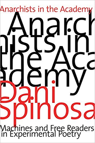 Anarchists in the Academy. Machines and Free Readers in Experimental Poetry