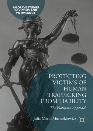 Protecting Victims of Human Trafficking From Liability: The European Approach