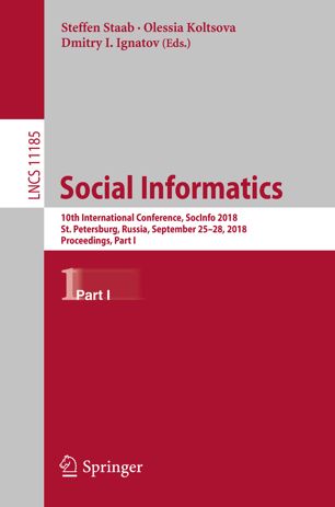 Social Informatics: 10th International Conference, SocInfo 2018, St. Petersburg, Russia, September 25-28, 2018, Proceedings, Part I