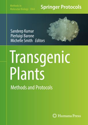 Transgenic Plants: Methods and Protocols