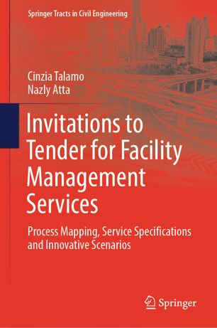Invitations to Tender for Facility Management Services: Process Mapping, Service Specifications and Innovative Scenarios