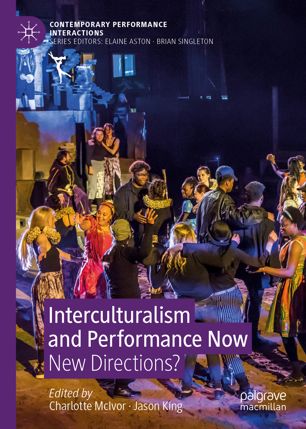 Interculturalism and Performance Now: New Directions?