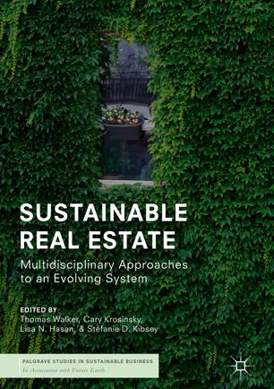 Sustainable Real Estate: Multidisciplinary Approaches to an Evolving System