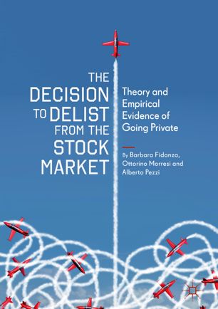 The Decision to Delist from the Stock Market: Theory and Empirical Evidence of Going Private
